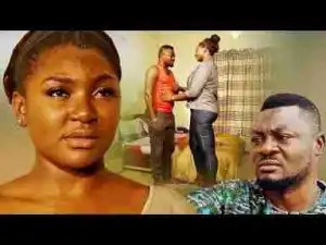 Video: LEAVE YOUR GIRLFRIEND AND BE MY MAN OR ELSE - Nigerian Movies | 2017 Latest Movies | Full Movies